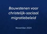 ChristenUnie presenteert migratievisie