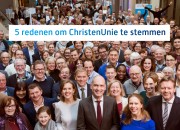 5 redenen om ChristenUnie te stemmen